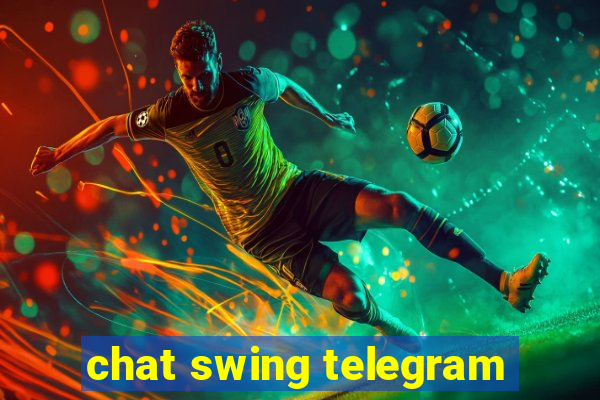 chat swing telegram